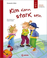 Kim kann stark sein - Elisabeth Z&ouml;ller
