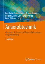 Anaerobtechnik - Rosenwinkel, Karl-Heinz; Kroiss, Helmut; Dichtl, Norbert; Seyfried, Carl-Franz; Weiland, Peter