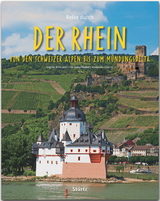 Reise durch... Der Rhein - Von den Schweizer Alpen bis zum M&uuml;ndungsdelta - Alexander Eckardt