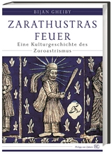 Zarathustras Feuer - Bijan Gheiby