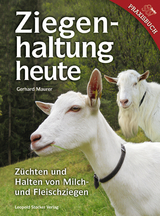 Ziegenhaltung heute - Gerhard Maurer