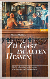 Zu Gast im alten Hessen - Monika Muhlack