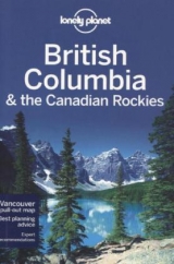 Lonely Planet British Columbia & the Canadian Rockies - Lonely Planet; Lee, John; Sainsbury, Brendan; Ver Berkmoes, Ryan