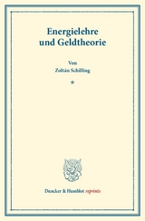 Energielehre und Geldtheorie. - Zolt&aacute;n Schilling
