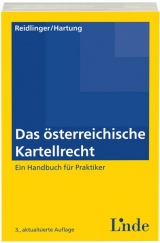 Das &ouml;sterreichische Kartellrecht - Axel Reidlinger, Isabella Hartung