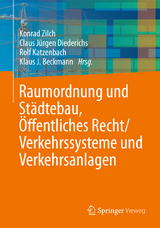 Raumordnung und St&auml;dtebau, &Ouml;ffentliches Baurecht / Verkehrssysteme und Verkehrsanlagen - 