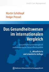 Das Gesundheitswesen im internationalen Vergleich - Martin Sch&ouml;lkopf, Holger Pressel