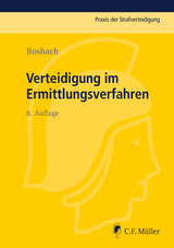 Verteidigung im Ermittlungsverfahren - Jens Bosbach