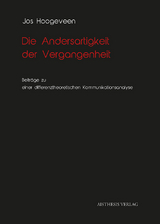 Die Andersartigkeit der Vergangenheit - Jos. Hoogeveen