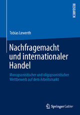Nachfragemacht und internationaler Handel - Tobias Lewerth