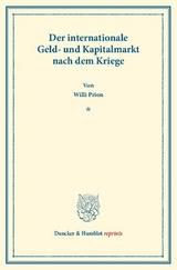 Der internationale Geld- und Kapitalmarkt nach dem Kriege. - Willi Prion