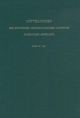Mitteilungen des Deutschen Arch&auml;ologischen Instituts, Athenische Abteilung - 