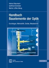 Handbuch Bauelemente der Optik - Helmut Naumann, Gottfried Schr&ouml;der, Martin L&ouml;ffler-Mang