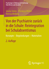 Von der Psychiatrie zur&uuml;ck in die Schule: Reintegration bei Schulabsentismus - Gisela Steins, Pia Anna Weber, Verena Welling