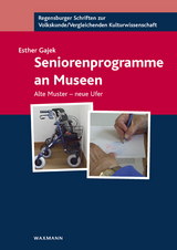 Seniorenprogramme an Museen - Esther Gajek