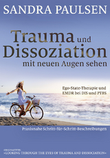 Trauma und Dissoziation mit neuen Augen sehen - Sandra Paulsen