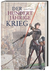 Der Hundertj&auml;hrige Krieg - Anne Curry