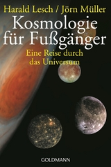 Kosmologie f&uuml;r Fu&szlig;g&auml;nger - Harald Lesch, J&ouml;rn M&uuml;ller