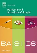 BASICS Plastische und &auml;sthetische Chirurgie - Alperen Bing&ouml;l