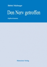 Den Nerv getroffen - B&auml;rbel Maiberger