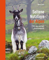 Seltene Nutztiere der Alpen - G&uuml;nter Jaritz