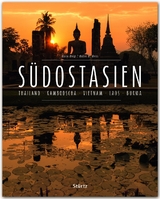 Premium S&uuml;dostasien. Thailand - Kambodscha - Vietnam - Laos - Burma - Walter M. Weiss