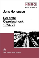 Der erste &Ouml;lpreisschock 1973/74 - Jens Hohensee
