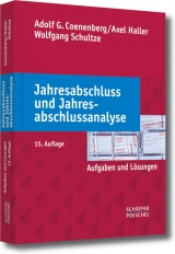 Jahresabschluss und Jahresabschlussanalyse - Adolf G. Coenenberg, Axel Haller, Wolfgang Schultze