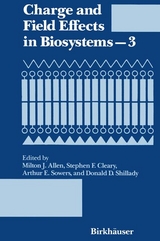 Charge and Field Effects in Biosystems&mdash;3 -  Allen