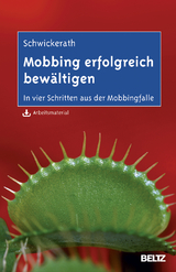 Mobbing erfolgreich bewältigen - Josef Schwickerath