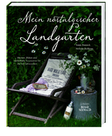 Mein nostalgischer Landgarten - Sonja Bannick, S. Rathjens