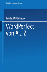 WordPerfect von A..Z - Frieder Middelhauve