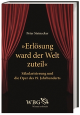 &raquo;Erl&ouml;sung ward der Welt zuteil&laquo; - Peter Steinacker