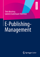 E-Publishing-Management - Thilo B&uuml;sching, Gabriele Goderbauer-Marchner