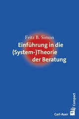 Einf&uuml;hrung in die (System-) Theorie der Beratung - Fritz B. Simon