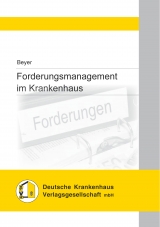 Forderungsmanagement im Krankenhaus - 