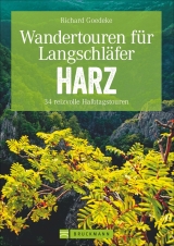 Wandertouren f&uuml;r Langschl&auml;fer Harz - Richard Goedeke