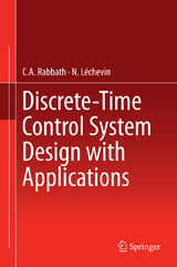 Discrete-Time Control System Design with Applications - C.A. Rabbath, N. Léchevin