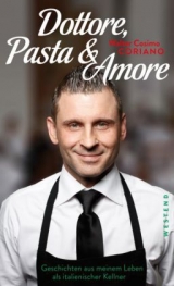Dottore, Pasta & Amore - Walter Cosimo Coriano