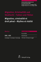 Migration, Kriminalit&auml;t und Strafrecht | Migration, criminalit&eacute; et droit p&eacute;nal - 