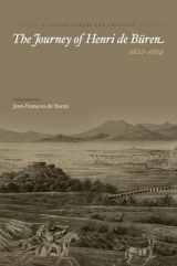 A Voyage Across the Americas - The Journey of Henri de Buren - Jean-Francois De Buren