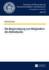 Die Beguenstigung von Mitgliedern des Betriebsrats - Patrick Esser
