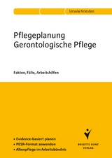 Pflegeplanung Gerontologische Pflege - Kriesten, Ursula