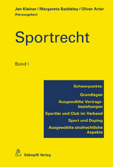 Sportrecht, Band I - Margareta Baddeley, Mirco Ceregato, Vitus Derungs, Philipp Engel, Markus B&ouml;siger, Marc Engler, Martin Kaiser, Jan Kleiner, Thilo Pachmann, Urs Scherrer, Marco Steiner