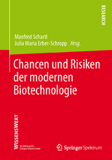 Chancen und Risiken der modernen Biotechnologie - 