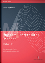 Das familienrechtliche Mandat - Statusrecht - Wolfgang Keuter