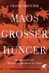 Maos Gro&szlig;er Hunger - Frank Dik&ouml;tter