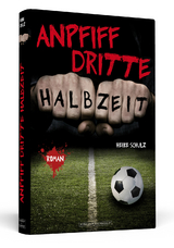 Anpfiff dritte Halbzeit - Heike Schulz