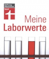 Meine Laborwerte - Claudia-Viktoria Schw&ouml;rer