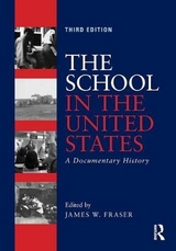 The School in the United States - Fraser, James W.